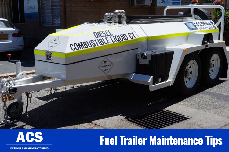 Fuel Trailer Maintenance Tips