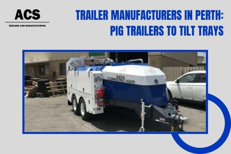 Trailer Manufacturers in Perth: Pig Trailers to Tilt Trays